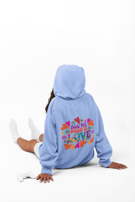 ALL YOU NEED IS LOVE - HOODIE