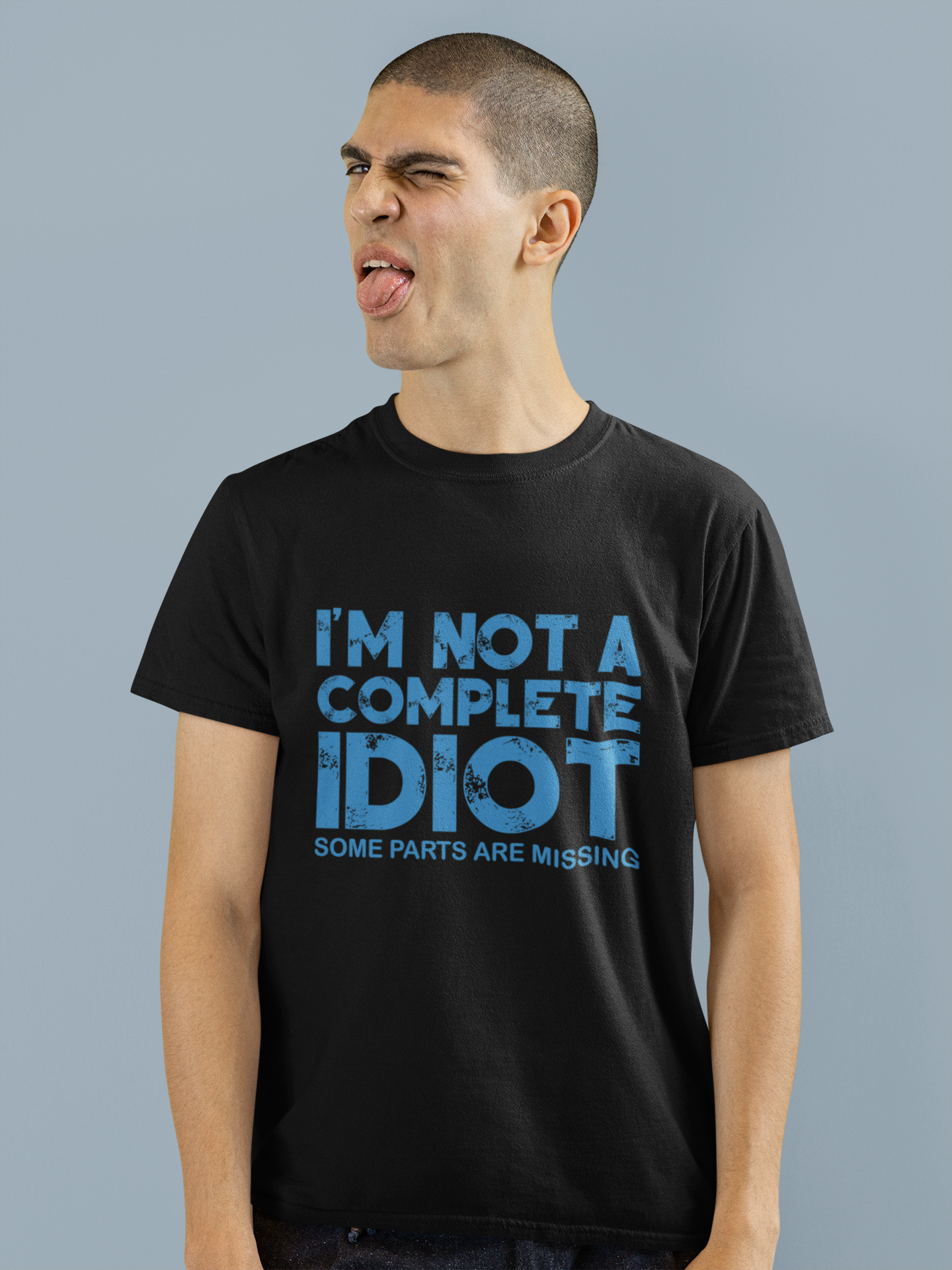 I'm Not A Complete Idiot ... - Adult Tee