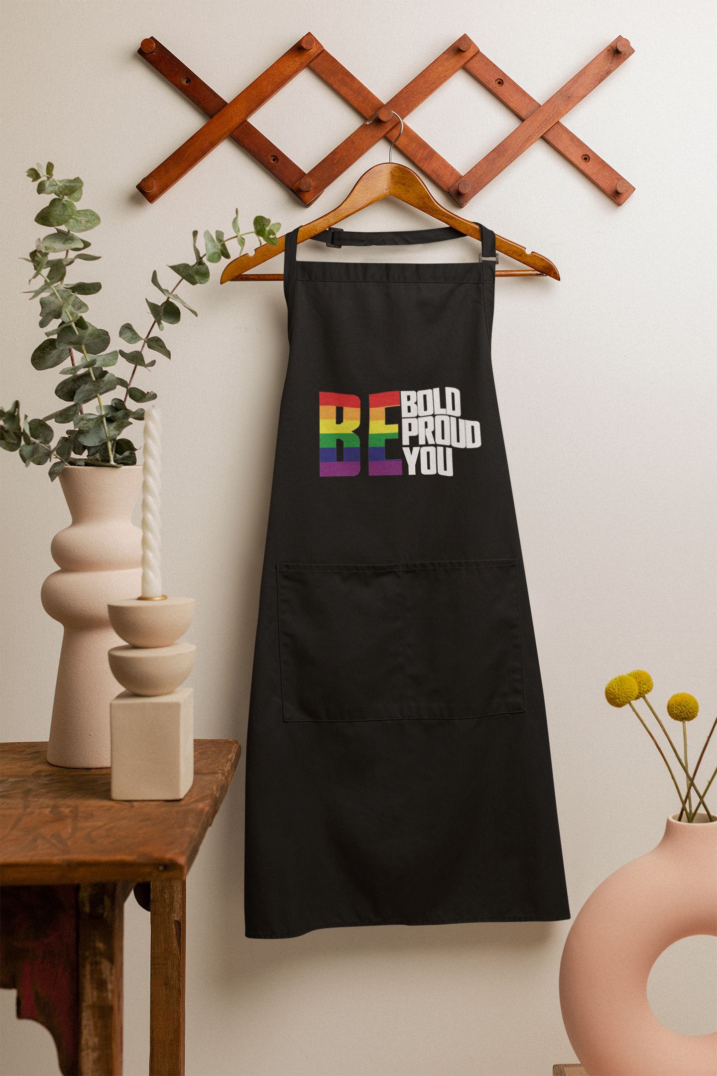 Apron - Be Bold, Be Proud, Be You