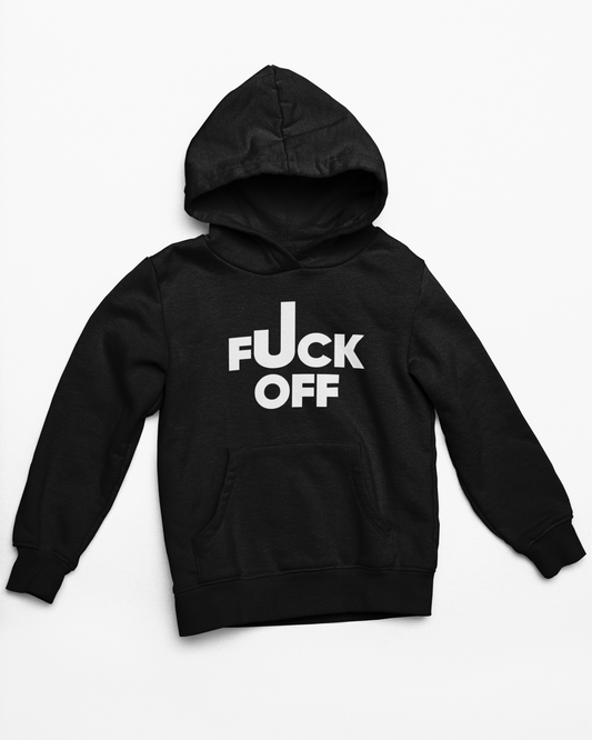 Fuck Off - Black Hoodie