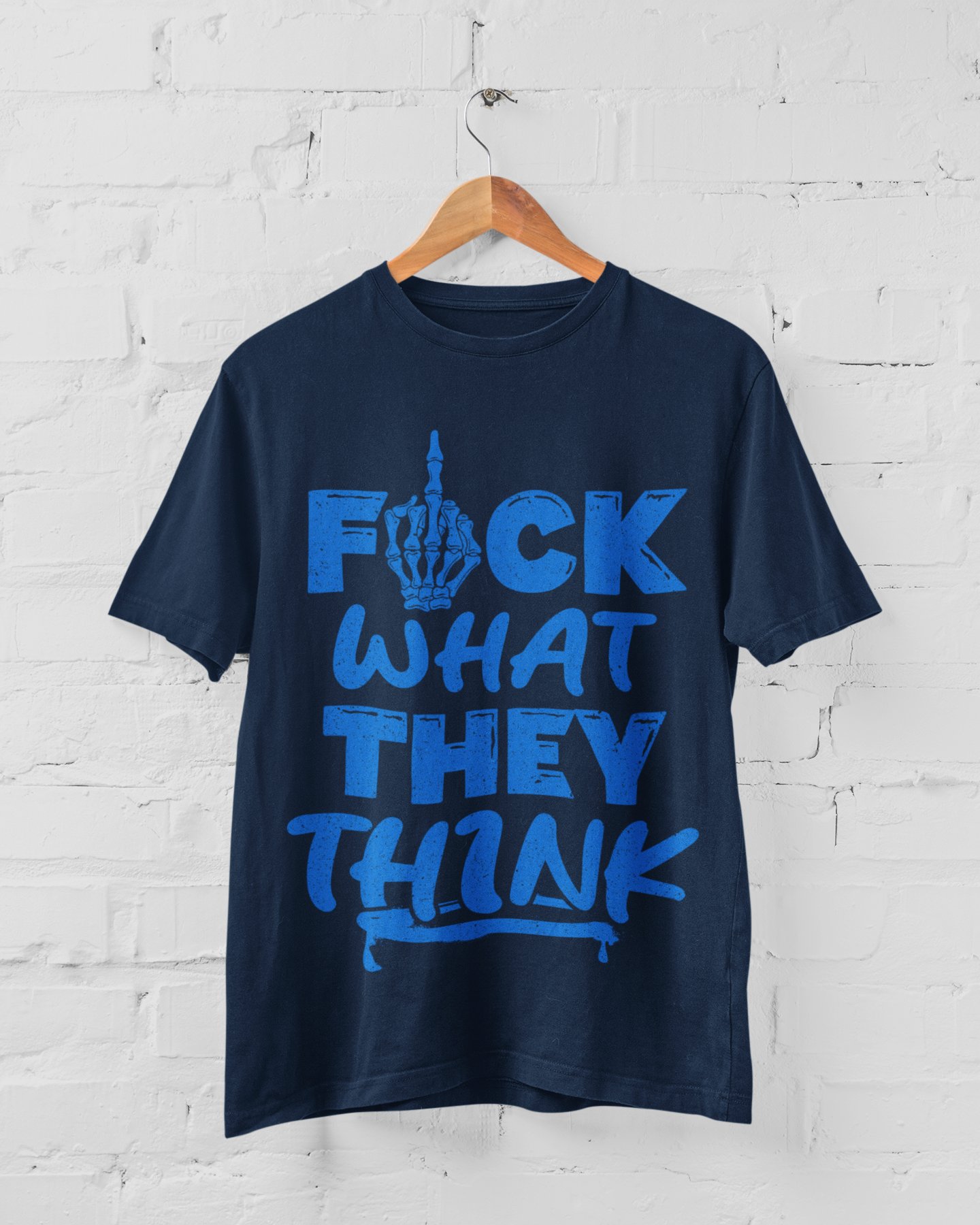 Fuck What They Think - Adult Tee