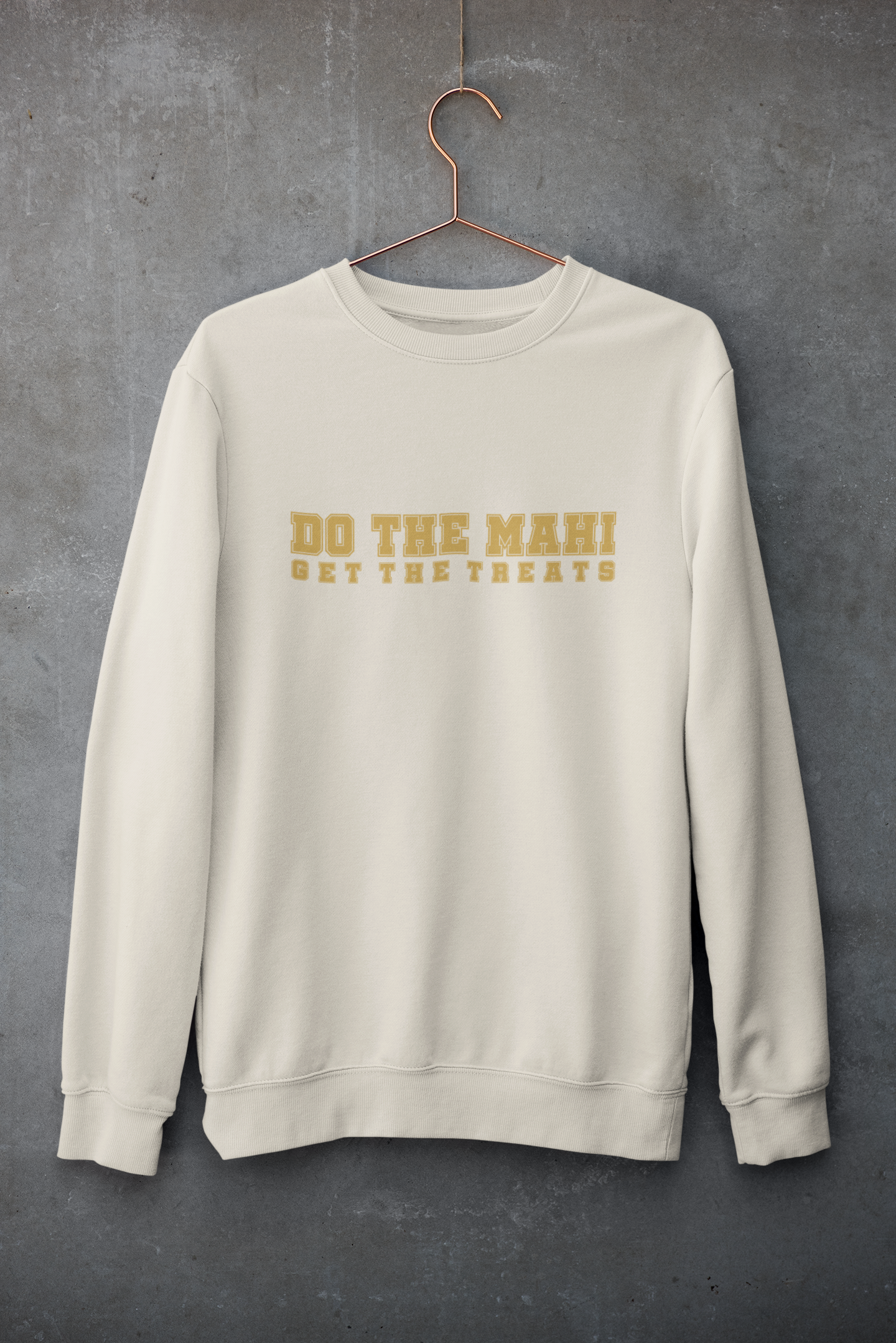 DTM, GET THE TREATS (Gold Text) - Adult Crewneck