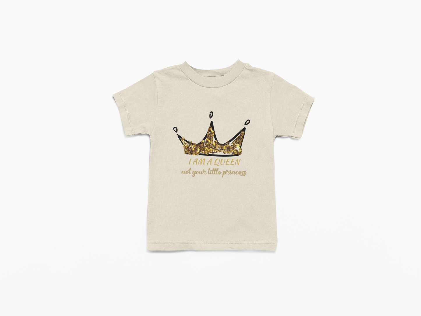 I Am A Queen, Not Your Princess  - Kids Tee