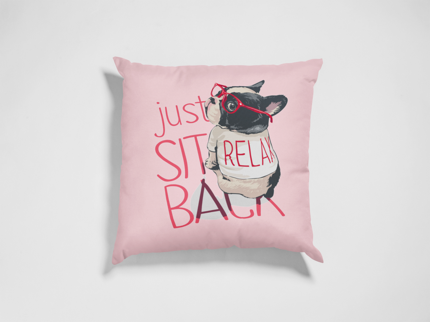 Cushion Cover -Just Sit Back & Relax