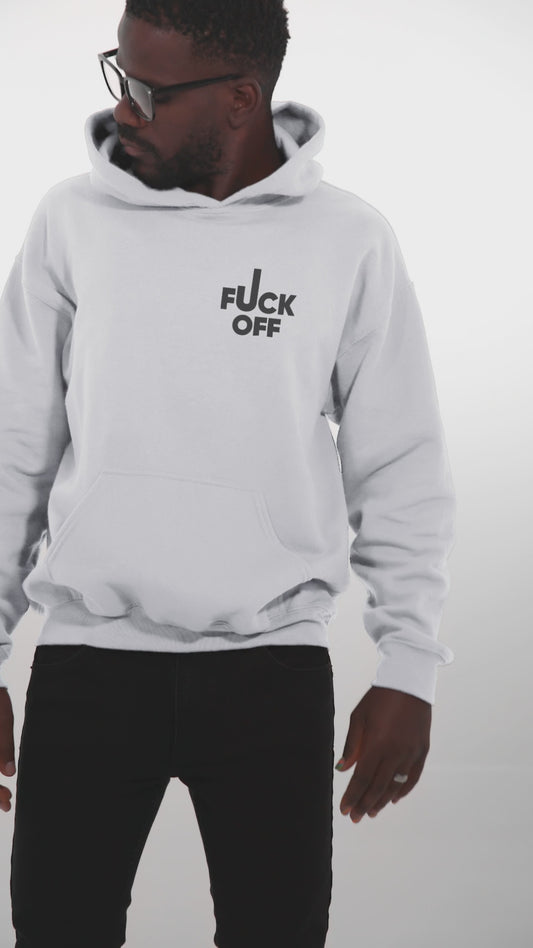 Fuck Off - Hoodie