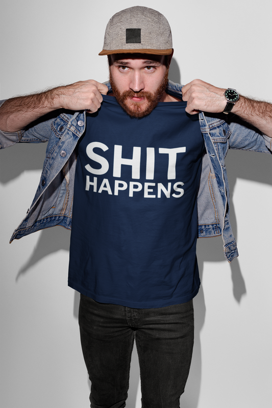 SHIT HAPPENS - ADULT TEE