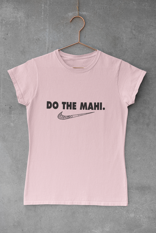 Do The Mahi ✓ (Large Tick Black ) - Adult Tee - Pink