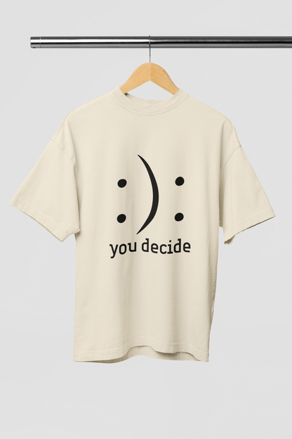 You Decide - :): - Black Text - Adult Tee