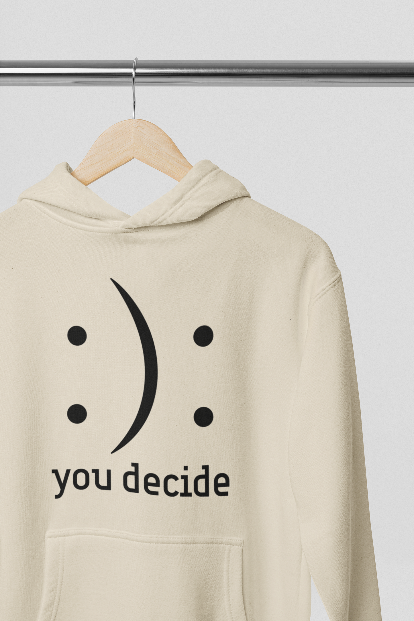 You Decide :): - Black Text - Adult Hoodie