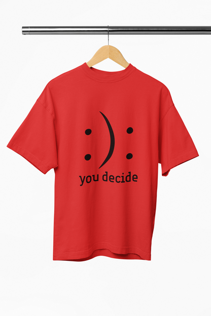 You Decide - :): - Black Text - Adult Tee