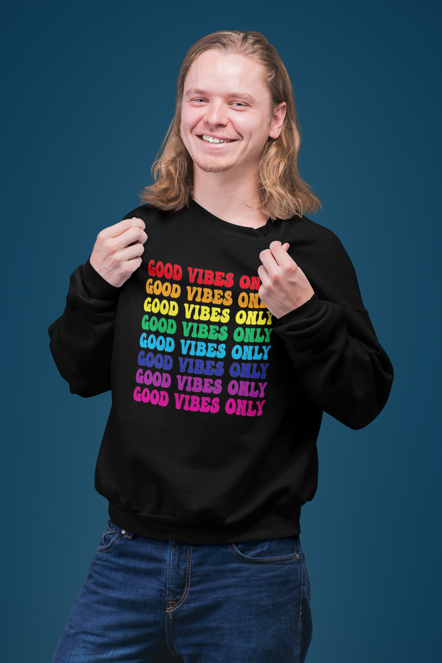 Good Vibes Only Sweatshirt