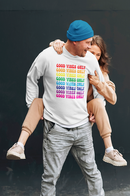 Good Vibes Only Sweatshirt