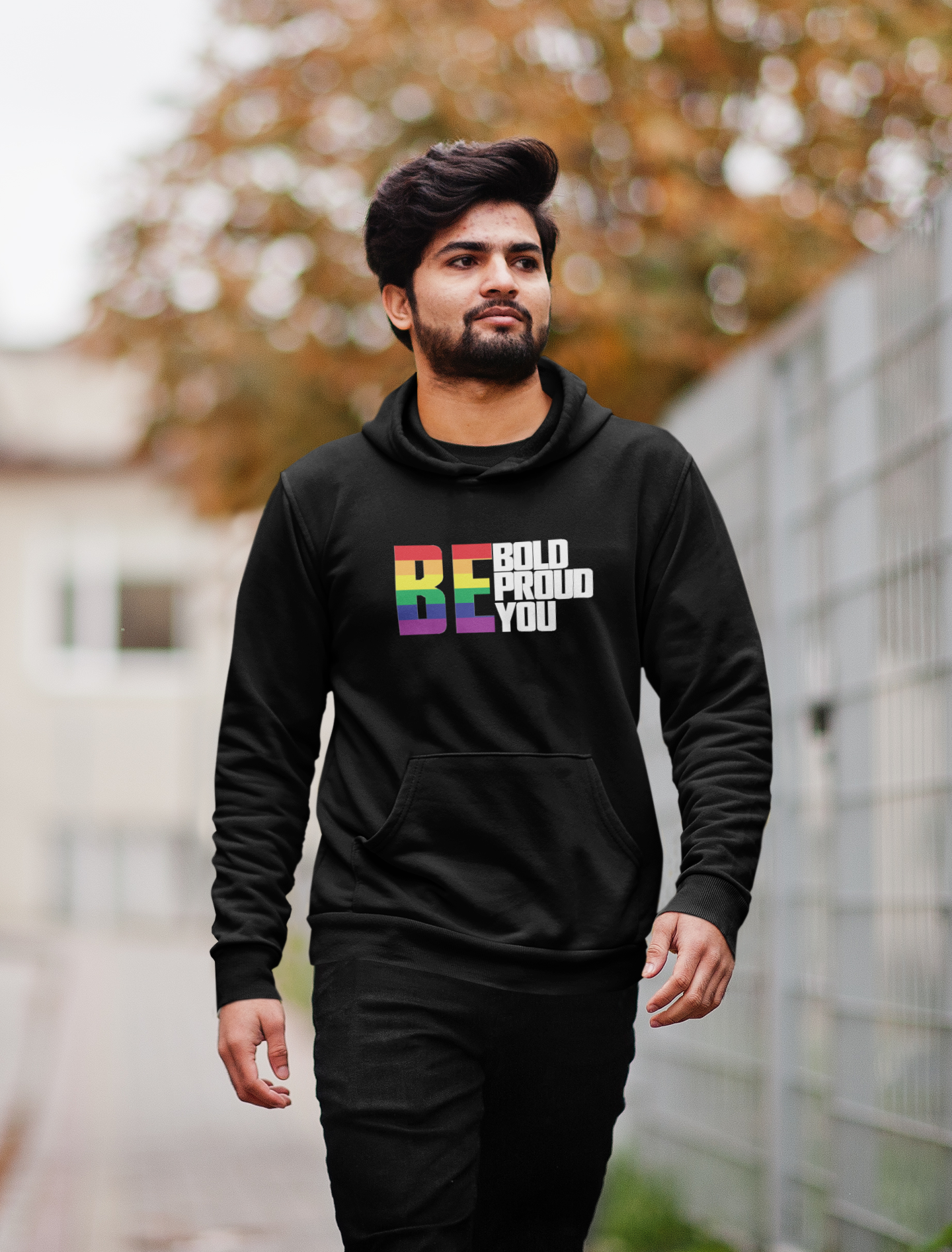 BE - Bold - Proud - You - Hoodie/Sweatshirt