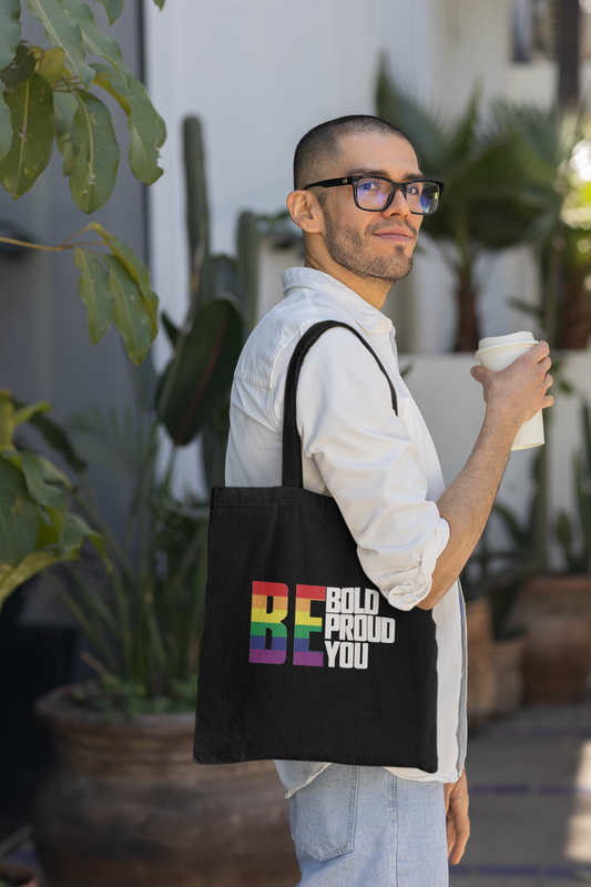 TOTE - BE BOLD - BE PROUD - BE YOU