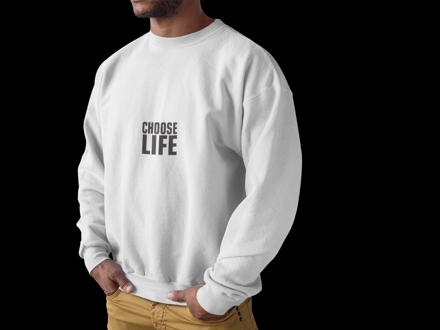 CHOOSE LIFE (small text)  Sweat.