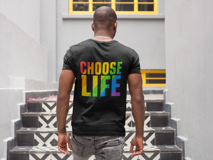 CHOOSE LIFE (rainbow) - Adult Tee