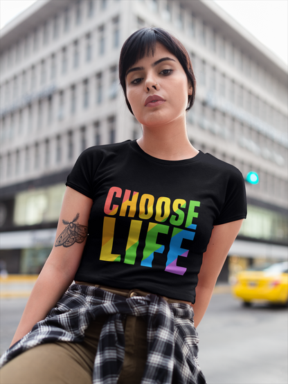 CHOOSE LIFE (rainbow) - Adult Tee